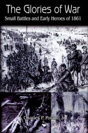 Cover of The Glories of War: Small Battles and Early Heroes of 1861